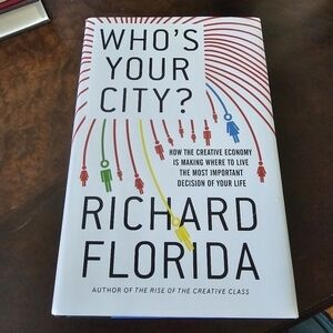 Who's Your City? by Richard Florida, Hardcover, Pre-owned
